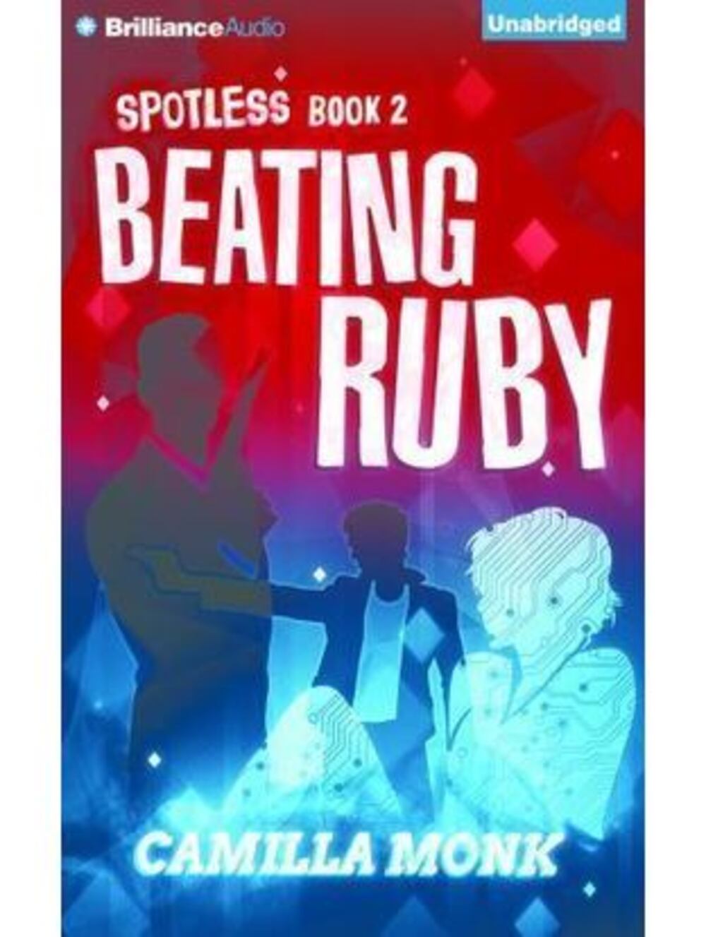 Spotless: Beating Ruby 2 by Camilla Monk (2016, CD, Unabridged)